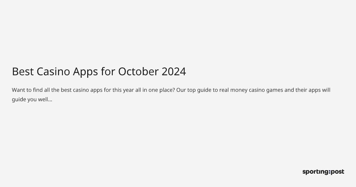 Best Casino Apps for October 2024